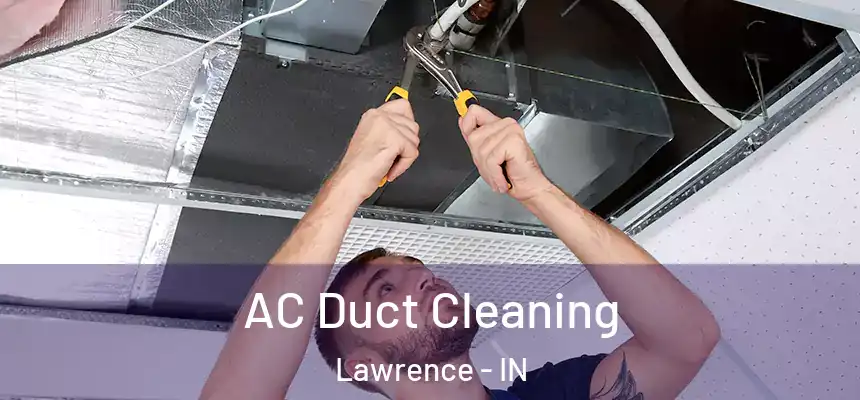  AC Duct Cleaning Lawrence - IN