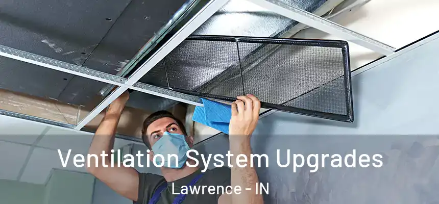  Ventilation System Upgrades Lawrence - IN